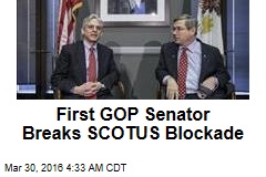 First GOP Senator Breaks SCOTUS Blockade