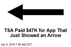 TSA Paid $47K for App That Just Showed an Arrow