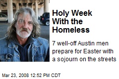 Holy Week With the Homeless