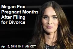 Megan Fox Pregnant Months After Filing for Divorce