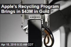Apple&#39;s Recycling Program Brings in $43M in Gold