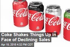 Coke Shakes Things Up in Face of Declining Sales