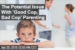 The Potential Issue With &#39;Good Cop, Bad Cop&#39; Parenting