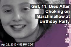 Girl, 11, Dies After Choking on Marshmallow at Birthday Party