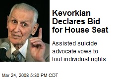 Kevorkian Declares Bid for House Seat