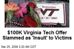 $100K Virginia Tech Offer Slammed as 'Insult' to Victims
