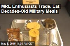 MRE Enthusiasts Trade, Eat Decades-Old Military Meals