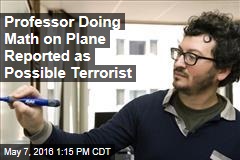 Professor Doing Math on Plane Reported as Possible Terrorist