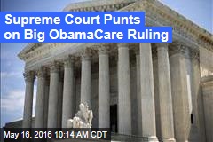 Supreme Court Punts on Big ObamaCare Ruling