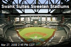 Swank Suites Sweeten Stadiums