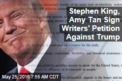 Stephen King, Amy Tan Sign Writers&#39; Petition Against Trump