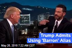 Trump Admits Using &#39;Barron&#39; Alias