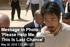 Message in Photo: &#39;Please Help Me. This Is Last Chance&#39;