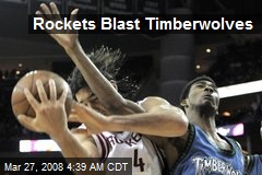 Rockets Blast Timberwolves