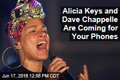 Alicia Keys and Dave Chappelle Are Coming for Your Phones