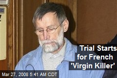 Trial Starts for French 'Virgin Killer'