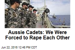 Aussie Cadets: We Were Forced to Rape Each Other