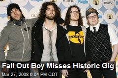 Fall Out Boy Misses Historic Gig