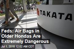 Feds: Air Bags in Older Hondas Are Extremely Dangerous