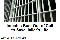 Inmates Bust Out of Cell to Save Jailer&#39;s Life
