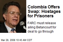 Colombia Offers Swap: Hostages for Prisoners