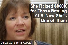 She Raised $800K for Those Battling ALS. Now She&#39;s One of Them