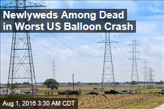 Newlyweds Among Dead in Worst US Balloon Crash