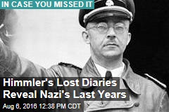 Himmler&#39;s Lost Diaries Reveal Nazi&#39;s Last Years