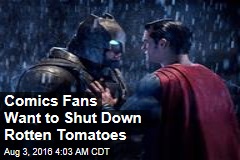 Comics Fans Want to Shut Down Rotten Tomatoes