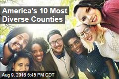 America&#39;s 10 Most Diverse Counties