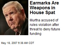 Earmarks Are Weapons in House Spat