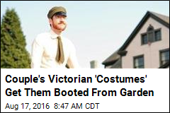 Couple&#39;s Victorian &#39;Costumes&#39; Get Them Booted From Garden