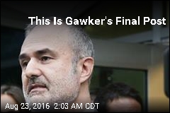 This Is Gawker&#39;s Final Post