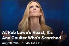 At Rob Lowe&#39;s Roast, It&#39;s Ann Coulter Who&#39;s Scorched