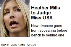 Heather Mills to Judge Miss USA