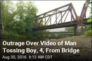 Outrage Over Video of Man Tossing Boy, 4, From Bridge