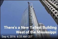 There&#39;s a New Tallest Building West of the Mississippi