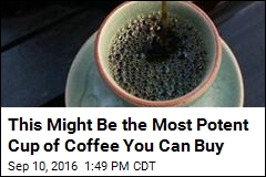 This Might Be the Most Potent Cup of Coffee You Can Buy