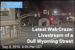 Latest Web Craze: Livestream of a Dull Wyoming Street