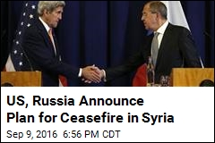 US, Russia Announce Plan for Ceasefire in Syria