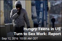 Hungry Teens in US Turn to Sex Work: Report