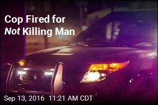 Cop Fired for Not Killing Man