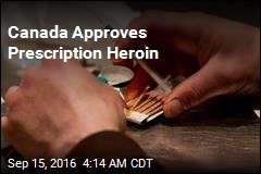 Canada Approves Prescription Heroin