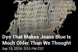 Dye That Makes Jeans Blue Is Much Older Than We Thought