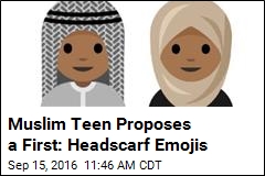 Muslim Teen Proposes a First: Head Scarf Emojis