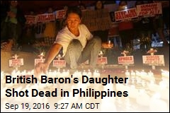 British Baron&#39;s Daughter Shot Dead in Philippines