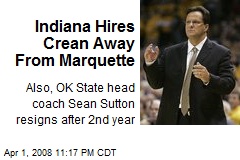 Indiana Hires Crean Away From Marquette