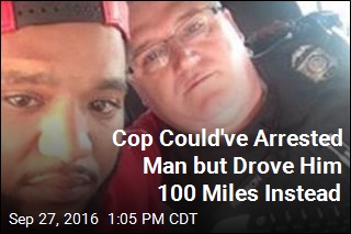 Cop Could&#39;ve Arrested Man but Drove Him 100 Miles Instead