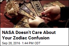 NASA Doesn&#39;t Care About Your Zodiac Confusion