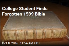 College Student Finds Forgotten 1599 Bible